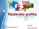 Rasterska grafika - slide 1