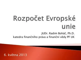 rozpo et evropsk unie