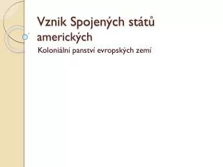 vznik spojen ch st t americk ch