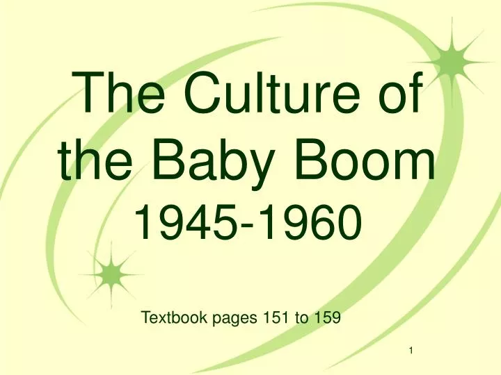 the culture of the baby boom 1945 1960