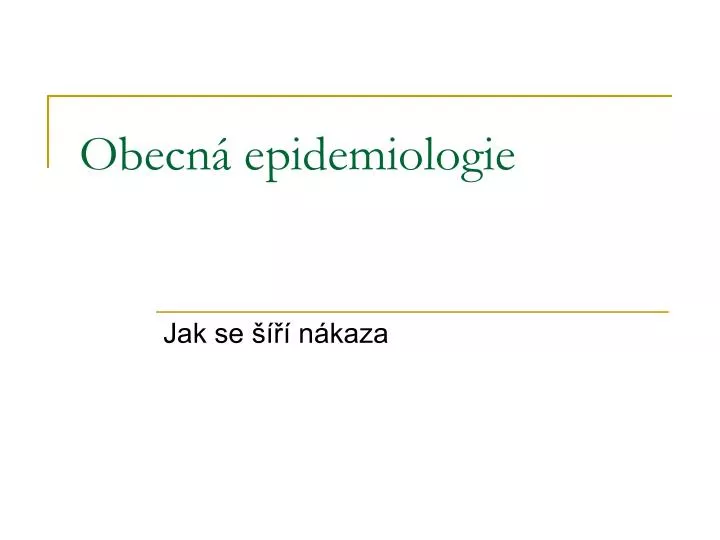 obecn epidemiologie