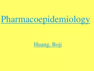 Pharmacoepidemiology