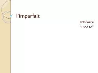 l imparfait