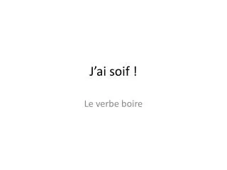 j ai soif