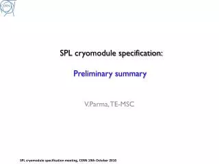 SPL cryomodule specification: Preliminary summary