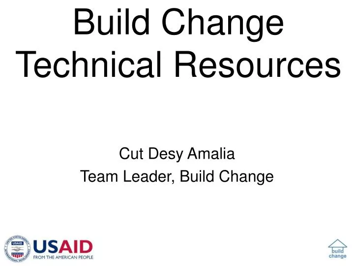 build change technical resources