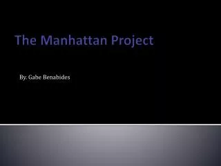 The Manhattan Project