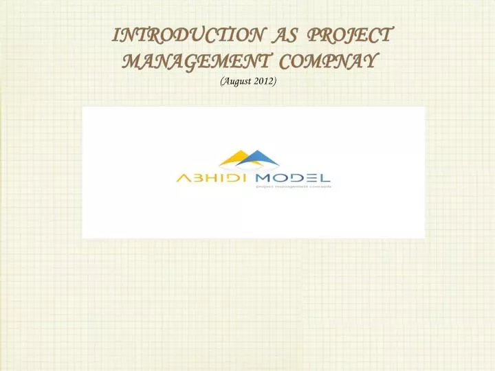 introduction as project management compnay august 2012