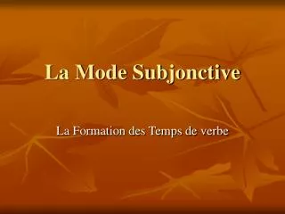 la mode subjonctive