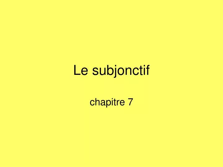 le subjonctif