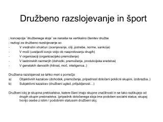 dru beno razslojevanje in port