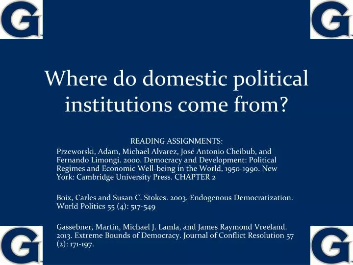 where do domestic political institutions come from
