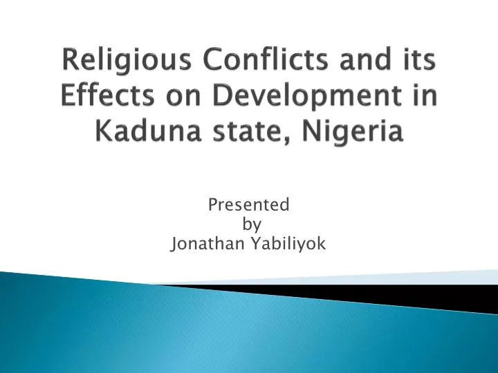 religious conflicts and its effects on development in kaduna state nigeria