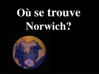 o se trouve norwich