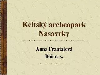 keltsk archeopark nasavrky