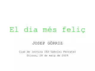 el dia m s feli