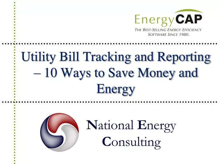 utility bill tracking and reporting 10 ways to save money and energy