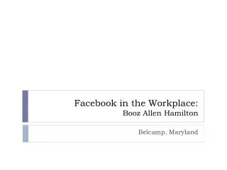 Facebook in the Workplace: Booz Allen Hamilton