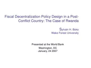 Presented at the World Bank Washington, DC January, 24 2007