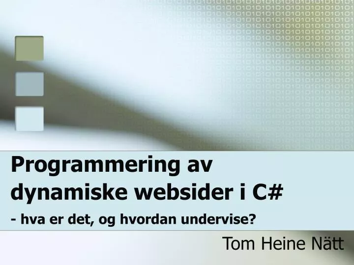 programmering av dynamiske websider i c hva er det og hvordan undervise