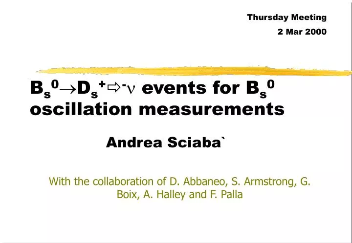 b s 0 d s events for b s 0 oscillation measurements