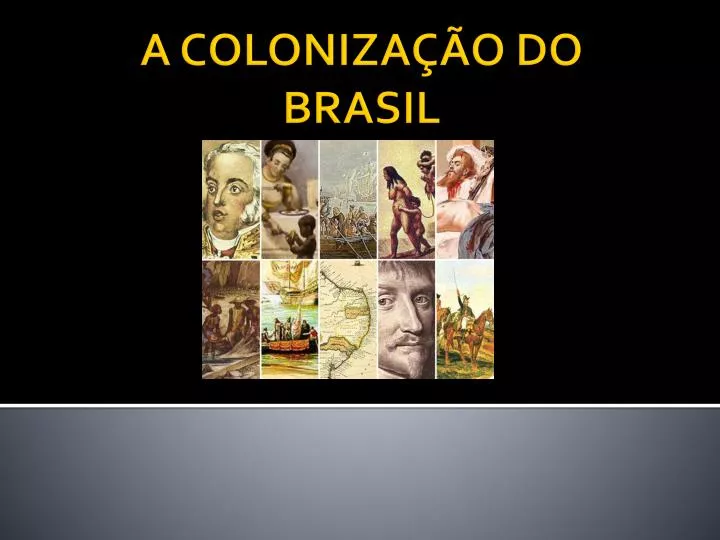 a coloniza o do brasil