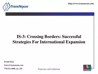IS-3: Crossing Borders: Successful Strategies For International Expansion
