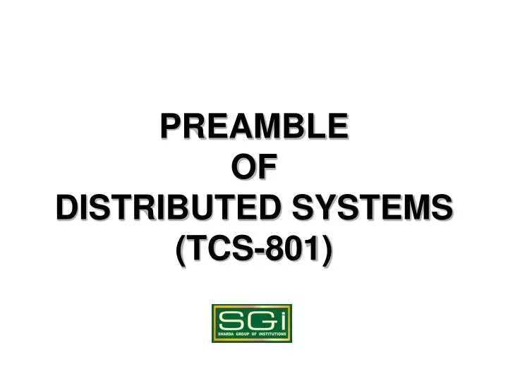 preamble of distributed systems tcs 801