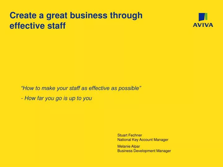 create a great business through effective staff