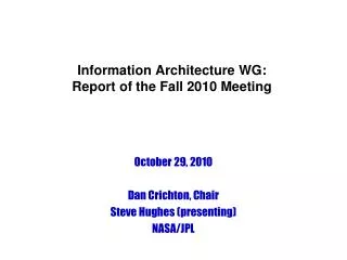 Information Architecture WG: Report of the Fall 2010 Meeting