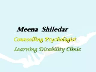 Meena Shiledar Counselling Psychologist Learning Disability Clinic