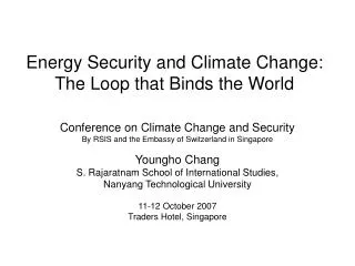 Energy Security and Climate Change: The Loop that Binds the World