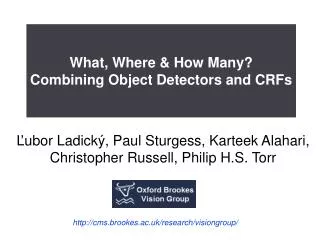 What, Where &amp; How Many? Combining Object Detectors and CRFs