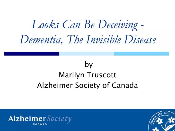 looks can be deceiving dementia the invisible disease