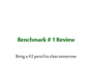 Benchmark # 1 Review