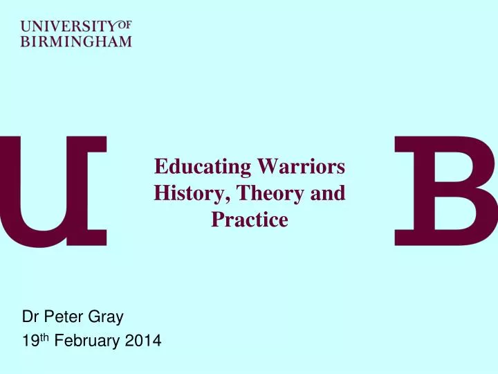 educating warriors history theory and practice