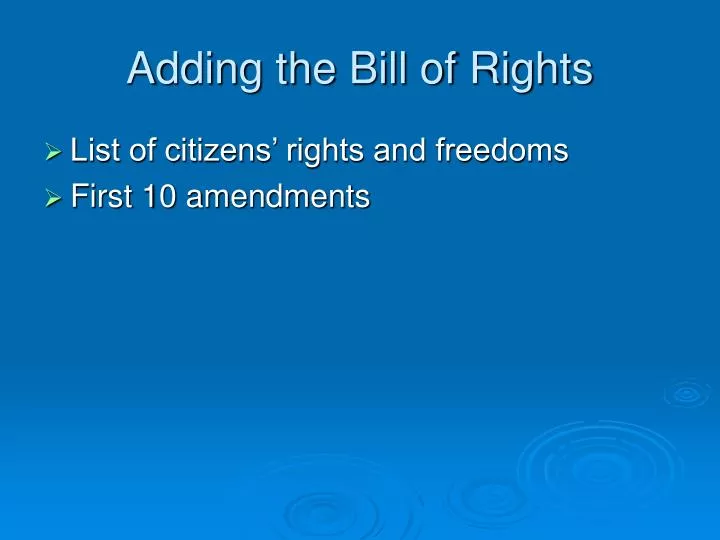 adding the bill of rights