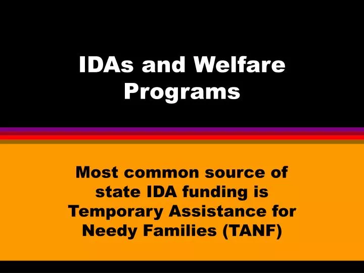 idas and welfare programs