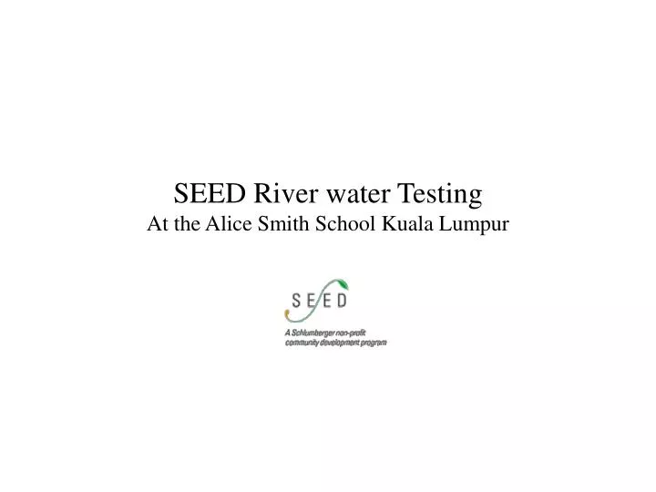 seed river water testing at the alice smith school kuala lumpur