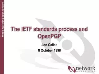 The IETF standards process and OpenPGP