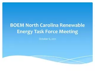 BOEM North Carolina Renewable Energy Task Force Meeting