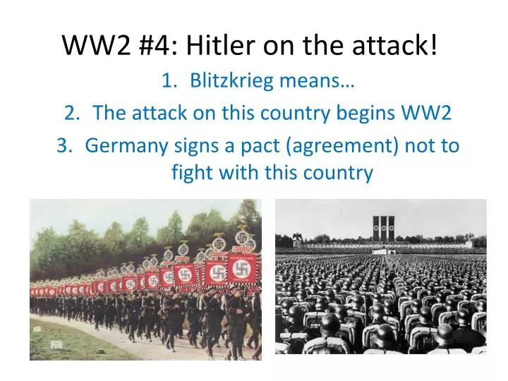 ww2 4 hitler on the attack