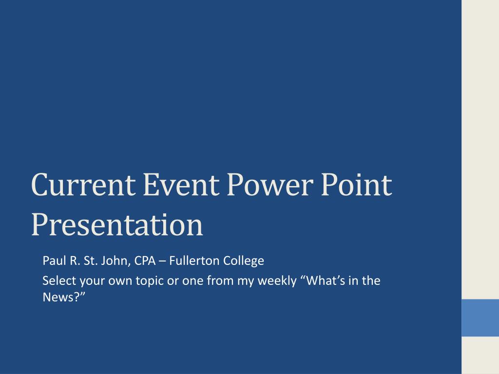 PPT - Current Event Power Point Presentation PowerPoint Presentation ...