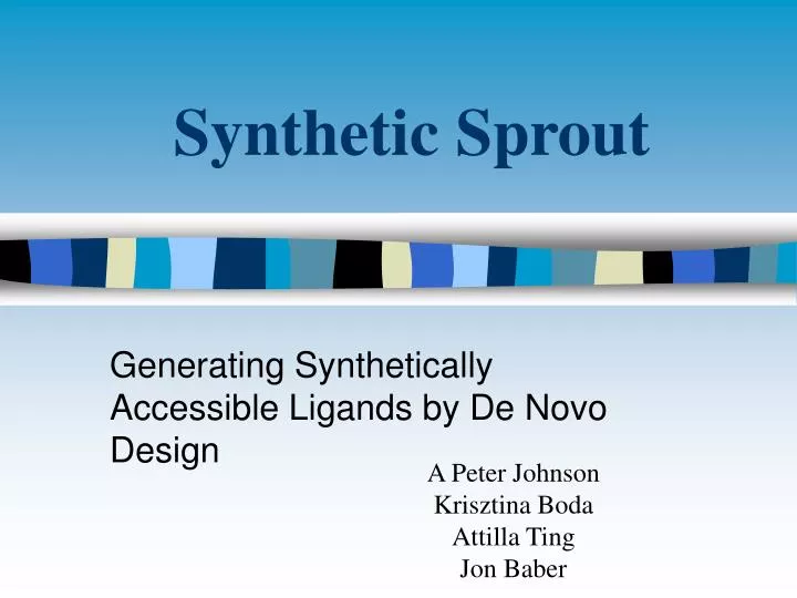 synthetic sprout
