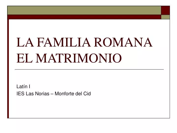 la familia romana el matrimonio
