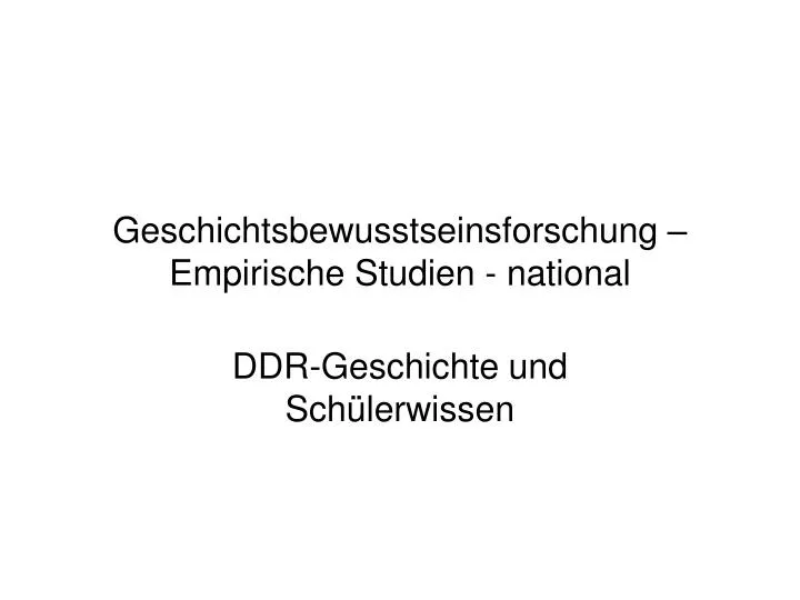 geschichtsbewusstseinsforschung empirische studien national