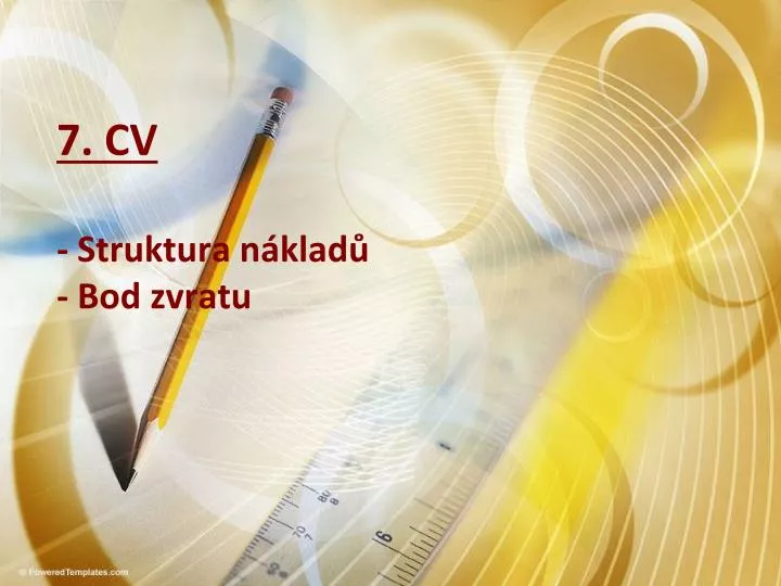 7 cv struktura n klad bod zvratu