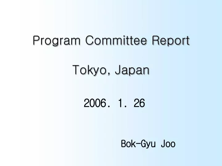 program committee report tokyo japan