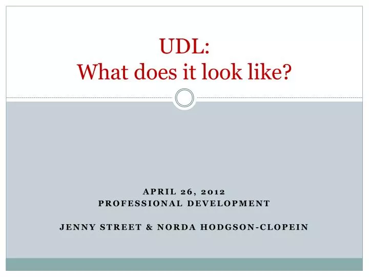udl what does it look like