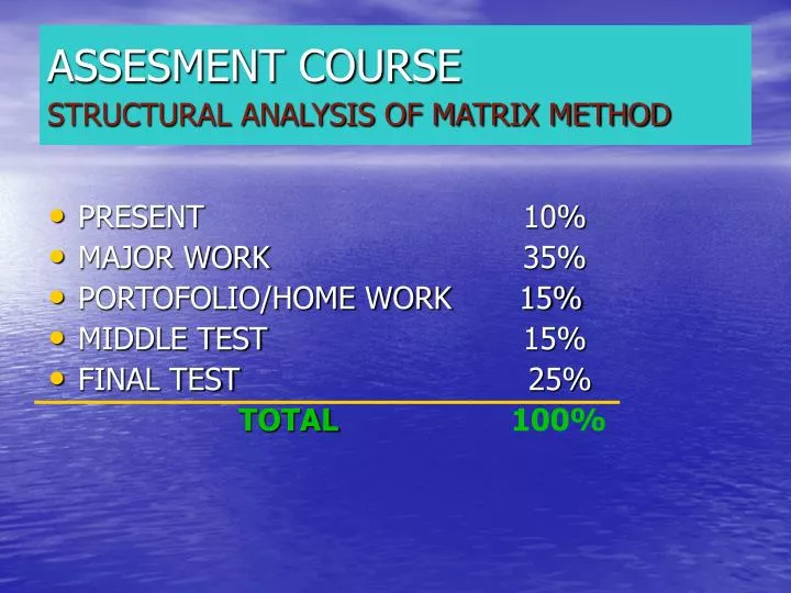 assesment course structural analysis of matrix method